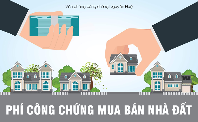 Phí công chứng mua bán nhà đất bên nào chịu Phí công chứng mua bán nhà đất mặt nào chịu